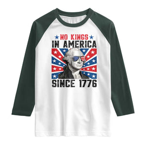No Kings in America Since 1776 Raglan Shirt Founding Fathers George Washington Patriotic TS02 White Dark Forest Green Print Your Wear