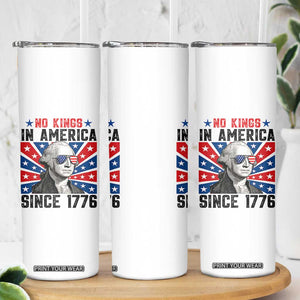 No Kings in America Since 1776 Skinny Tumbler Founding Fathers George Washington Patriotic TS02 Print Your Wear