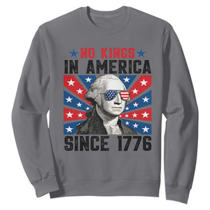 No Kings in America Since 1776 Sweatshirt Founding Fathers George Washington Patriotic TS02 Charcoal Print Your Wear