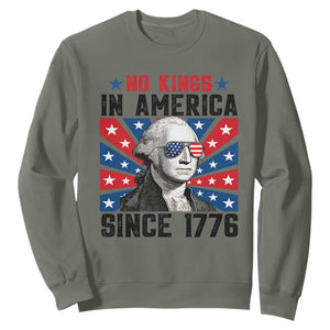 No Kings in America Since 1776 Sweatshirt Founding Fathers George Washington Patriotic TS02 Military Green Print Your Wear