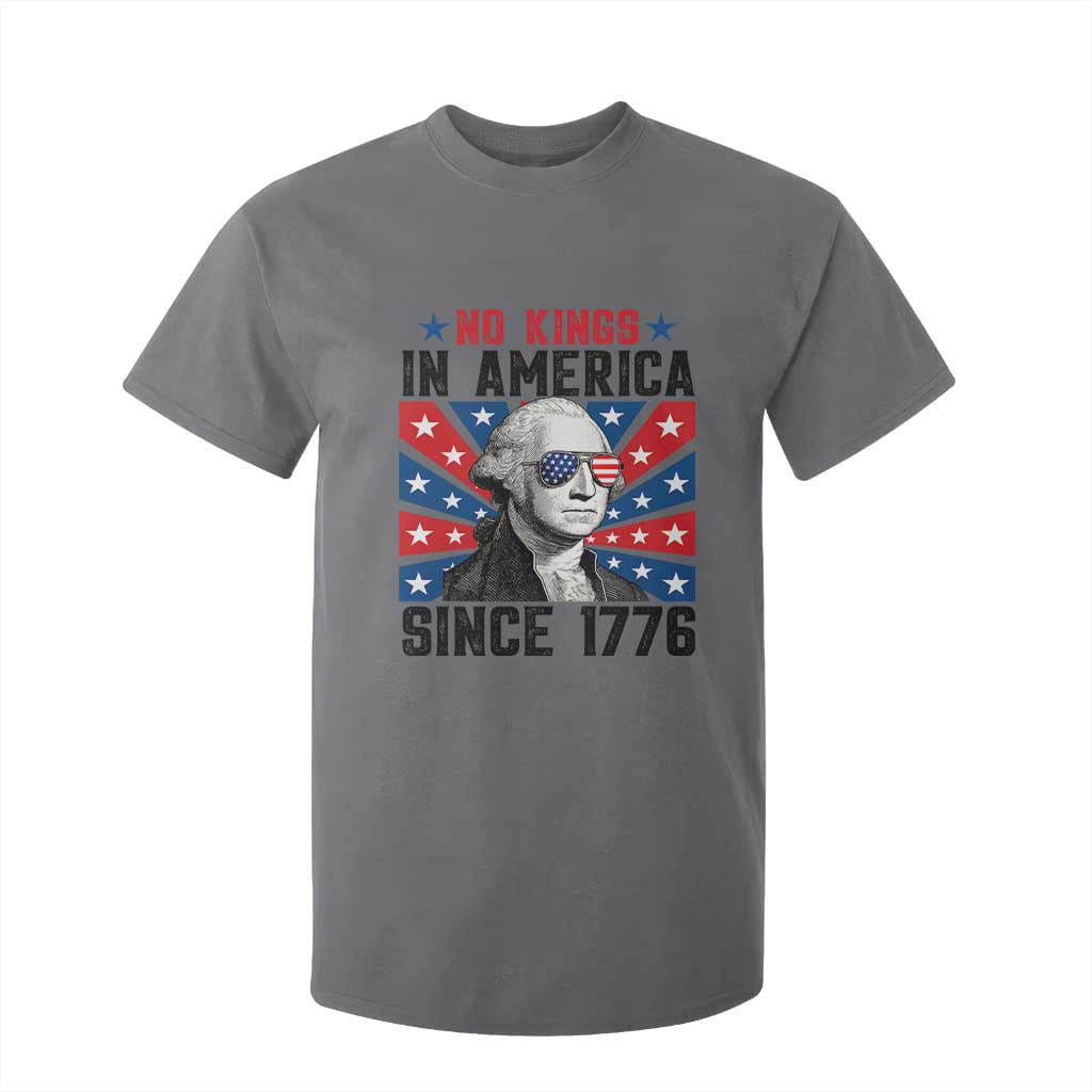 No Kings in America Since 1776 T Shirt For Kid Founding Fathers George Washington Patriotic TS02 Charcoal Print Your Wear