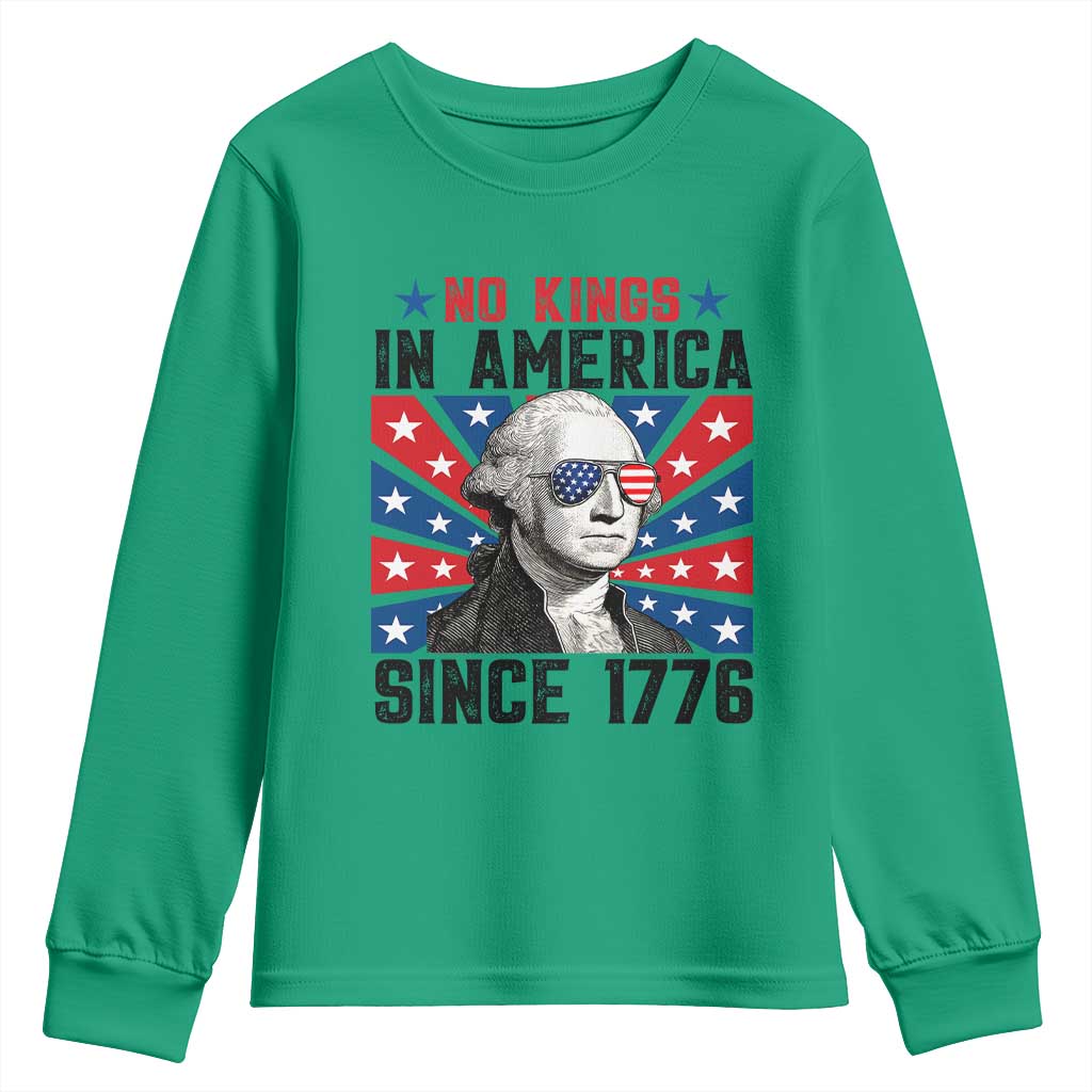 No Kings in America Since 1776 Youth Sweatshirt Founding Fathers George Washington Patriotic TS02 Irish Green Print Your Wear
