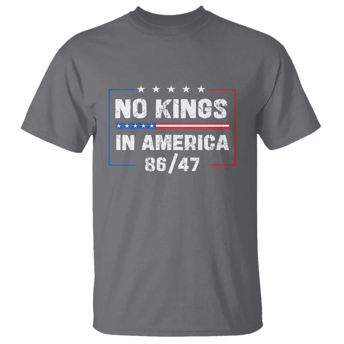 No Kings in America T Shirt 86 47 Impeach 47 TS10 Charcoal Print Your Wear