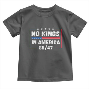 No Kings in America Toddler T Shirt 86 47 Impeach 47 TS10 Dark Heather Print Your Wear