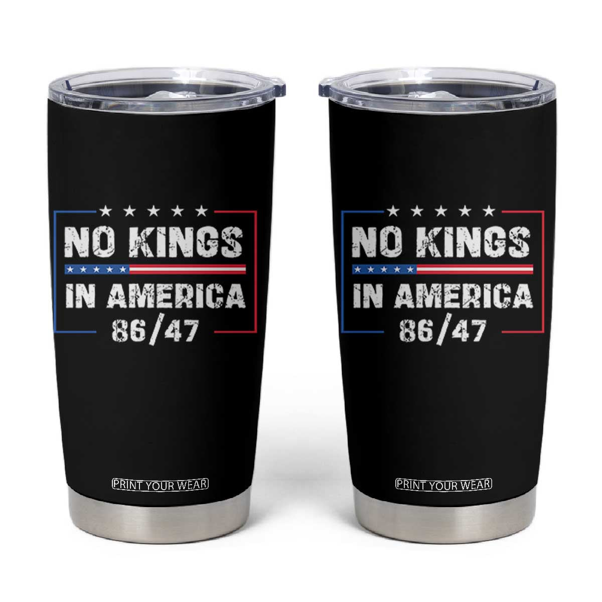 No Kings in America Tumbler Cup 86 47 Impeach 47 TS10 Black Print Your Wear