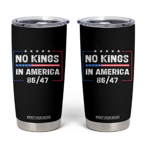 No Kings in America Tumbler Cup 86 47 Impeach 47 TS10 Black Print Your Wear