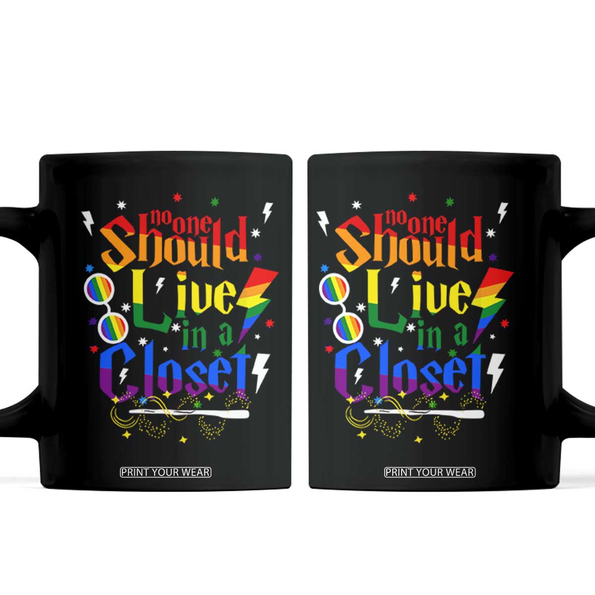 No One Should Live in a Closet Coffee Mug LGBTQ+ Pride Empowerment Ally TS02 Black Print Your Wear