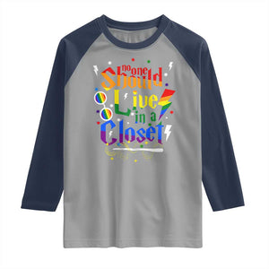No One Should Live in a Closet Raglan Shirt LGBTQ+ Pride Empowerment Ally TS02 Sport Gray Navy Print Your Wear