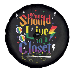 No One Should Live in a Closet Spare Tire Cover LGBTQ+ Pride Empowerment Ally TS02 Print Your Wear