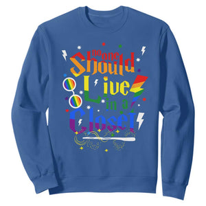 No One Should Live in a Closet Sweatshirt LGBTQ+ Pride Empowerment Ally TS02 Royal Blue Print Your Wear