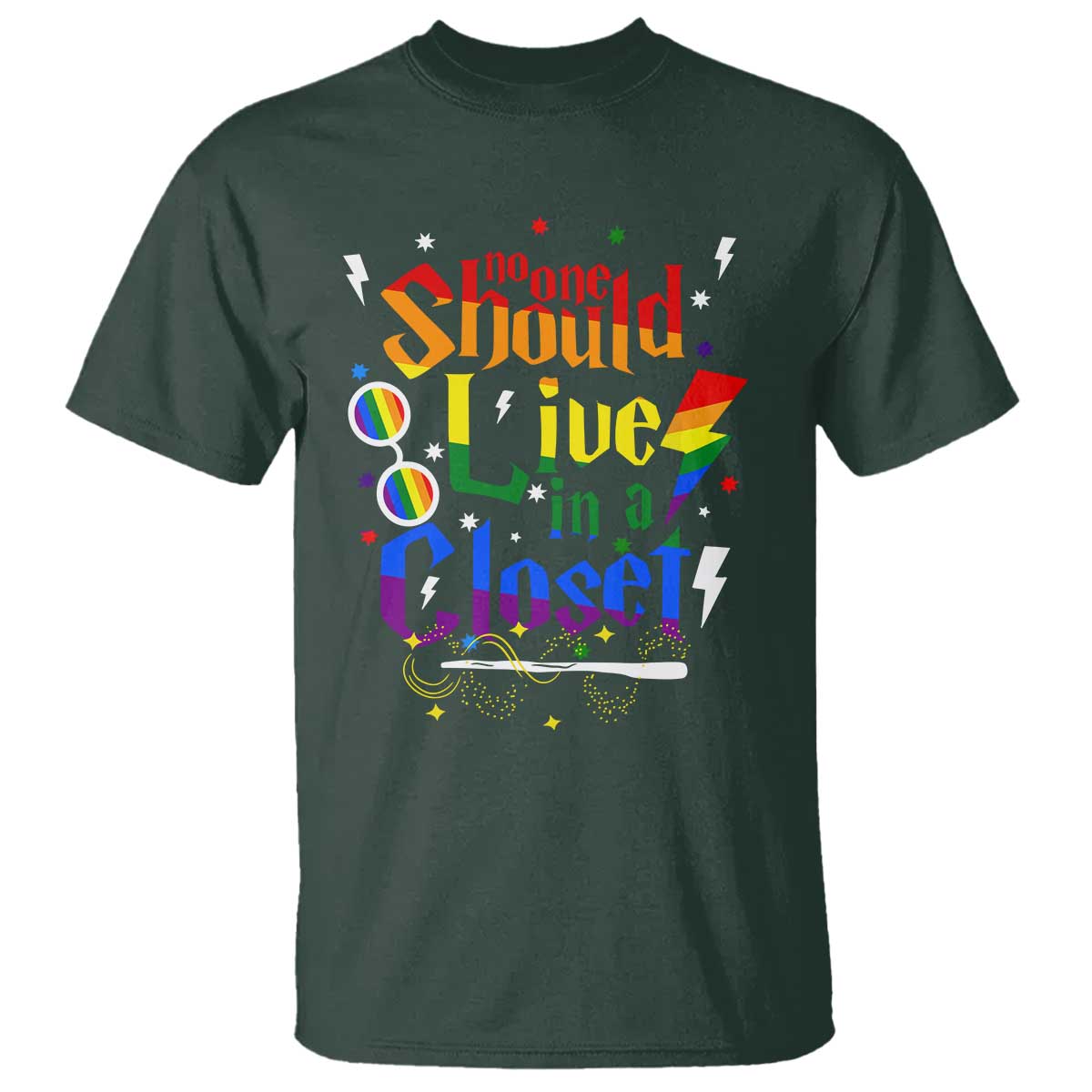 No One Should Live in a Closet T Shirt LGBTQ+ Pride Empowerment Ally TS02 Dark Forest Green Print Your Wear