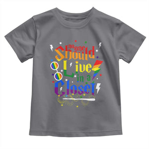 No One Should Live in a Closet Toddler T Shirt LGBTQ+ Pride Empowerment Ally TS02 Charcoal Print Your Wear