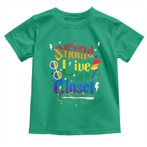 No One Should Live in a Closet Toddler T Shirt LGBTQ+ Pride Empowerment Ally TS02 Irish Green Print Your Wear
