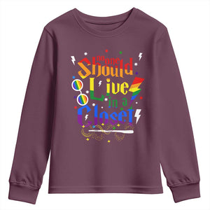 No One Should Live in a Closet Youth Sweatshirt LGBTQ+ Pride Empowerment Ally TS02 Maroon Print Your Wear