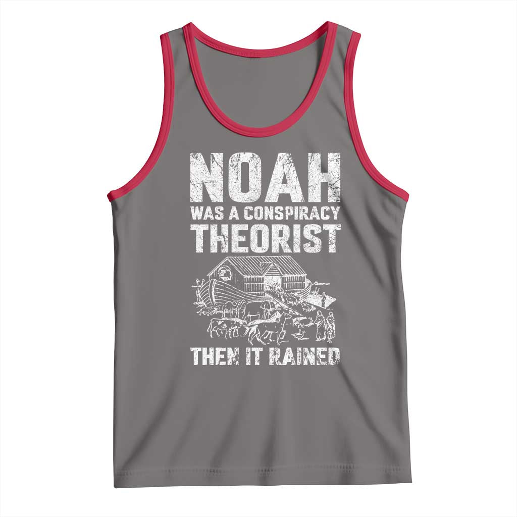 Noah Was a Conspiracy Theorist Tank Top Then It Rained Funny Biblical Ark Humor TS02 Deep Heather Red Print Your Wear