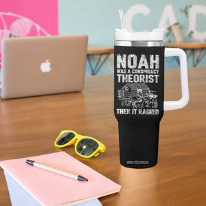 Noah Was a Conspiracy Theorist Tumbler With Handle Then It Rained Funny Biblical Ark Humor TS02 Print Your Wear