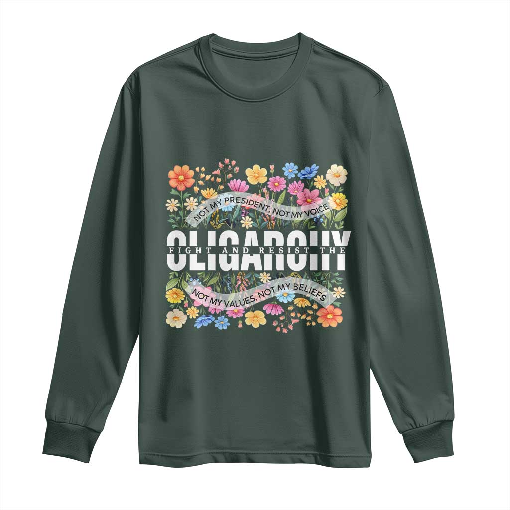 Not My President Subtle Floral Long Sleeve Shirt Not My Voice Values Beliefs TS02 Dark Forest Green Print Your Wear