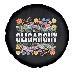 Not My President Subtle Floral Spare Tire Cover Not My Voice Values Beliefs TS02 Print Your Wear