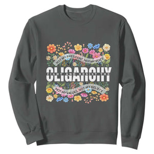Not My President Subtle Floral Sweatshirt Not My Voice Values Beliefs TS02 Dark Heather Print Your Wear