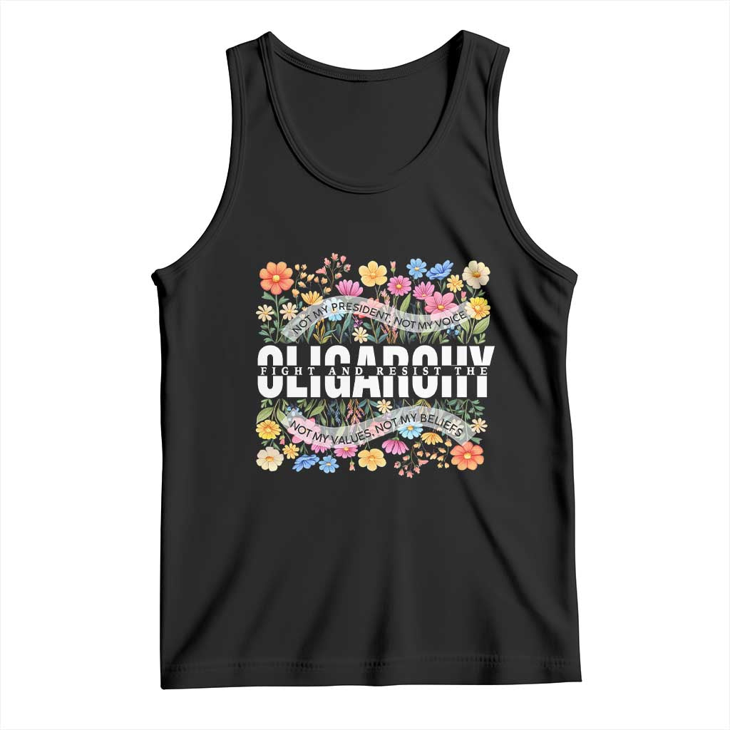 Not My President Subtle Floral Tank Top Not My Voice Values Beliefs TS02 Black Print Your Wear