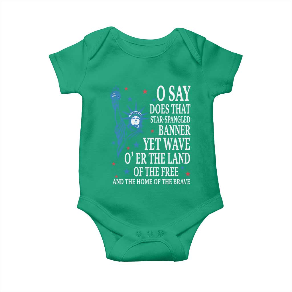 O Say Does That Star Spangled Banner Baby Onesie Patriotic American National Anthem Statue of Liberty TS11 Irish Green Print Your Wear