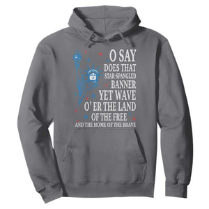 O Say Does That Star Spangled Banner Hoodie Patriotic American National Anthem Statue of Liberty TS11 Charcoal Print Your Wear