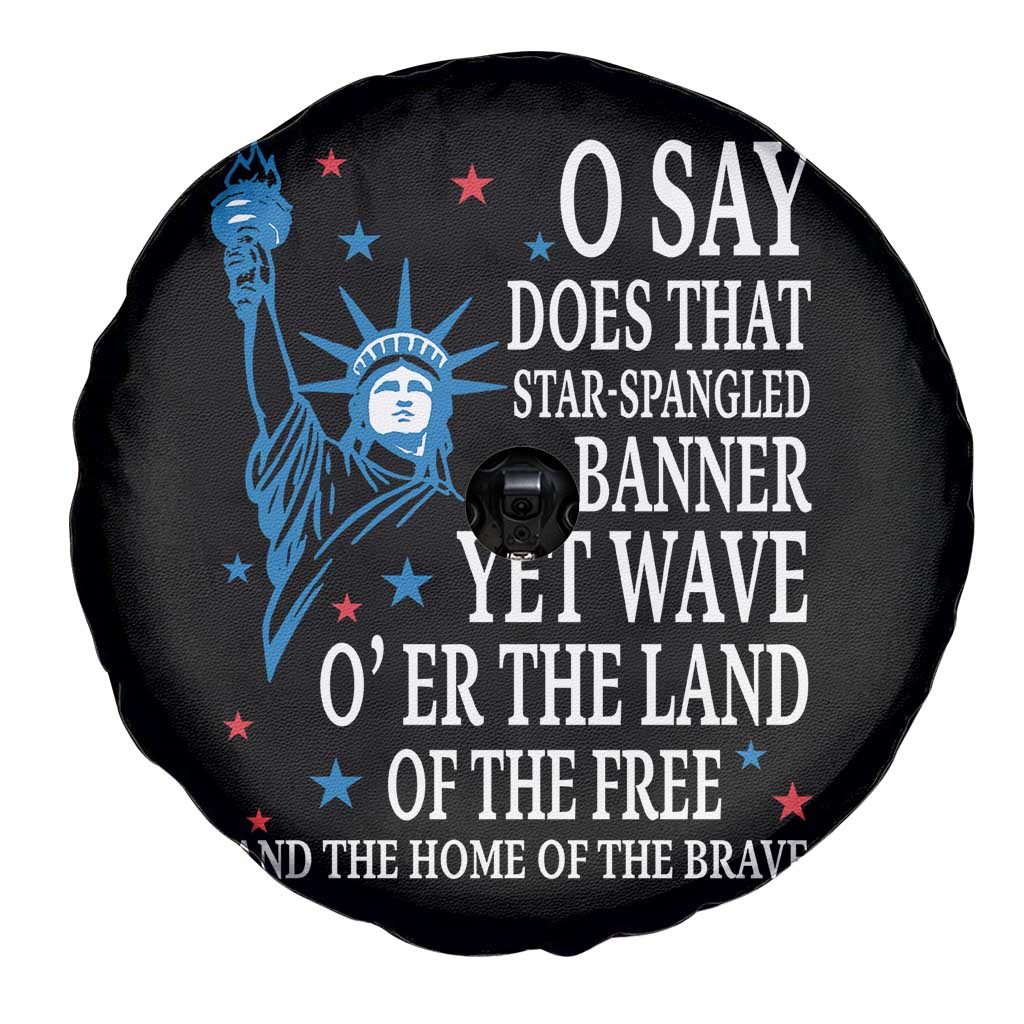 O Say Does That Star Spangled Banner Spare Tire Cover Patriotic American National Anthem Statue of Liberty TS11 Print Your Wear