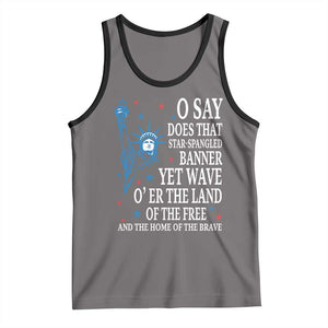 O Say Does That Star Spangled Banner Tank Top Patriotic American National Anthem Statue of Liberty TS11 Deep Heather Black Print Your Wear
