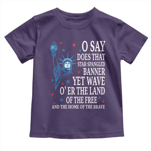 O Say Does That Star Spangled Banner Toddler T Shirt Patriotic American National Anthem Statue of Liberty TS11 Purple Print Your Wear