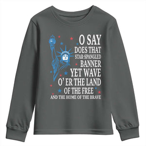 O Say Does That Star Spangled Banner Youth Sweatshirt Patriotic American National Anthem Statue of Liberty TS11 Dark Heather Print Your Wear