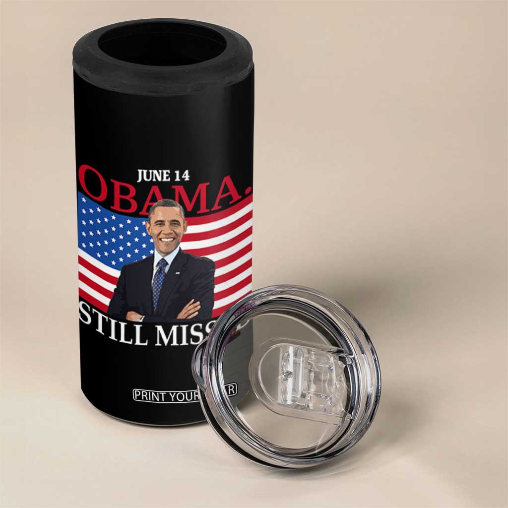 Obama Still Missed 4 in 1 Can Cooler Tumbler Patriotic Tribute for June 14 TS02 Print Your Wear