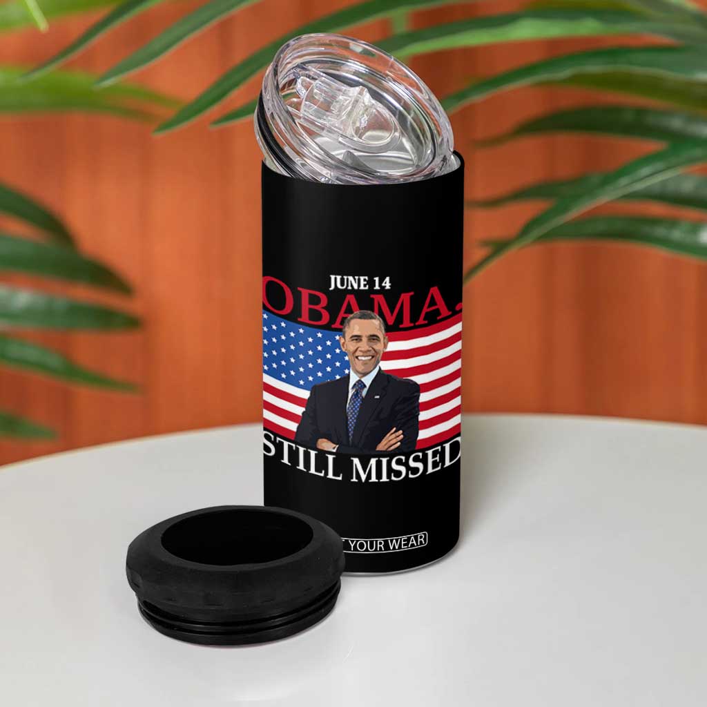 Obama Still Missed 4 in 1 Can Cooler Tumbler Patriotic Tribute for June 14 TS02 Print Your Wear