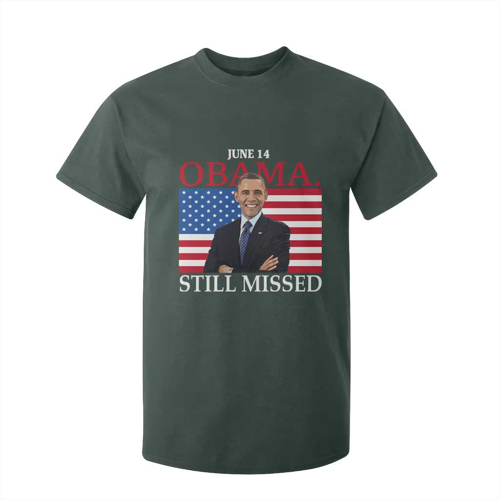Obama Still Missed T Shirt For Kid Patriotic Tribute for June 14 TS02 Dark Forest Green Print Your Wear