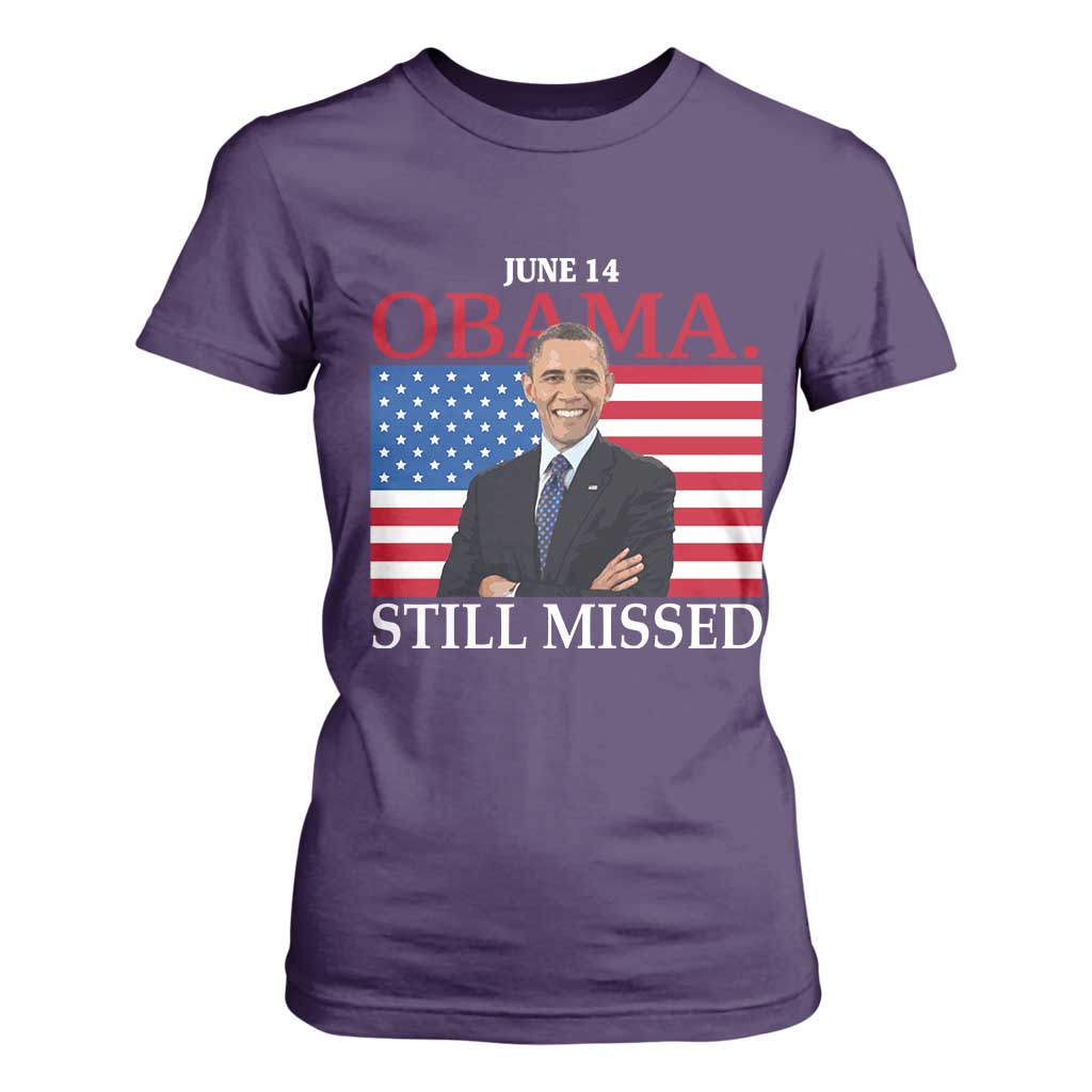 Obama Still Missed T Shirt For Women Patriotic Tribute for June 14 TS02 Purple Print Your Wear