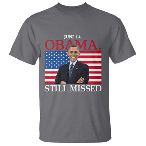 Obama Still Missed T Shirt Patriotic Tribute for June 14 TS02 Charcoal Print Your Wear