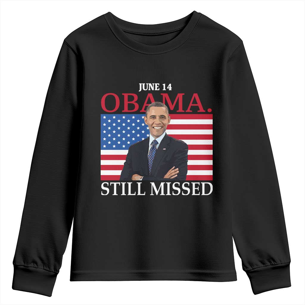 Obama Still Missed Youth Sweatshirt Patriotic Tribute for June 14 TS02 Black Print Your Wear