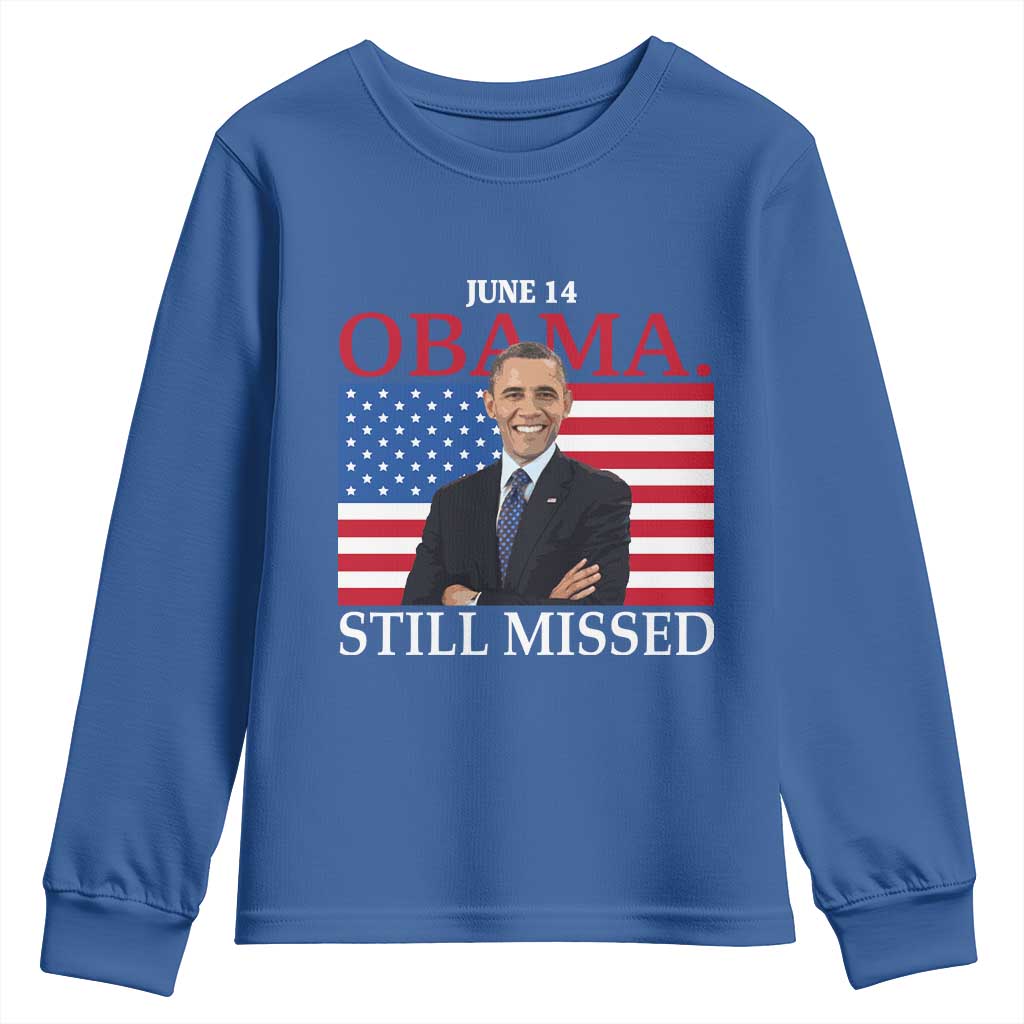 Obama Still Missed Youth Sweatshirt Patriotic Tribute for June 14 TS02 Royal Blue Print Your Wear