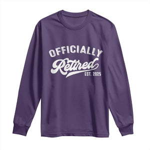 Officially Retired 2025 Long Sleeve Shirt Vintage Retirement TS10 Purple Print Your Wear