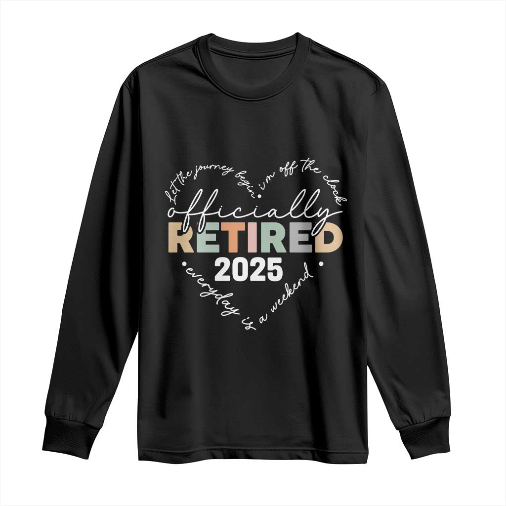 Officially Retired 2025 Long Sleeve Shirt Women Retirement Vintage TS10 Black Print Your Wear