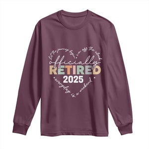 Officially Retired 2025 Long Sleeve Shirt Women Retirement Vintage TS10 Maroon Print Your Wear