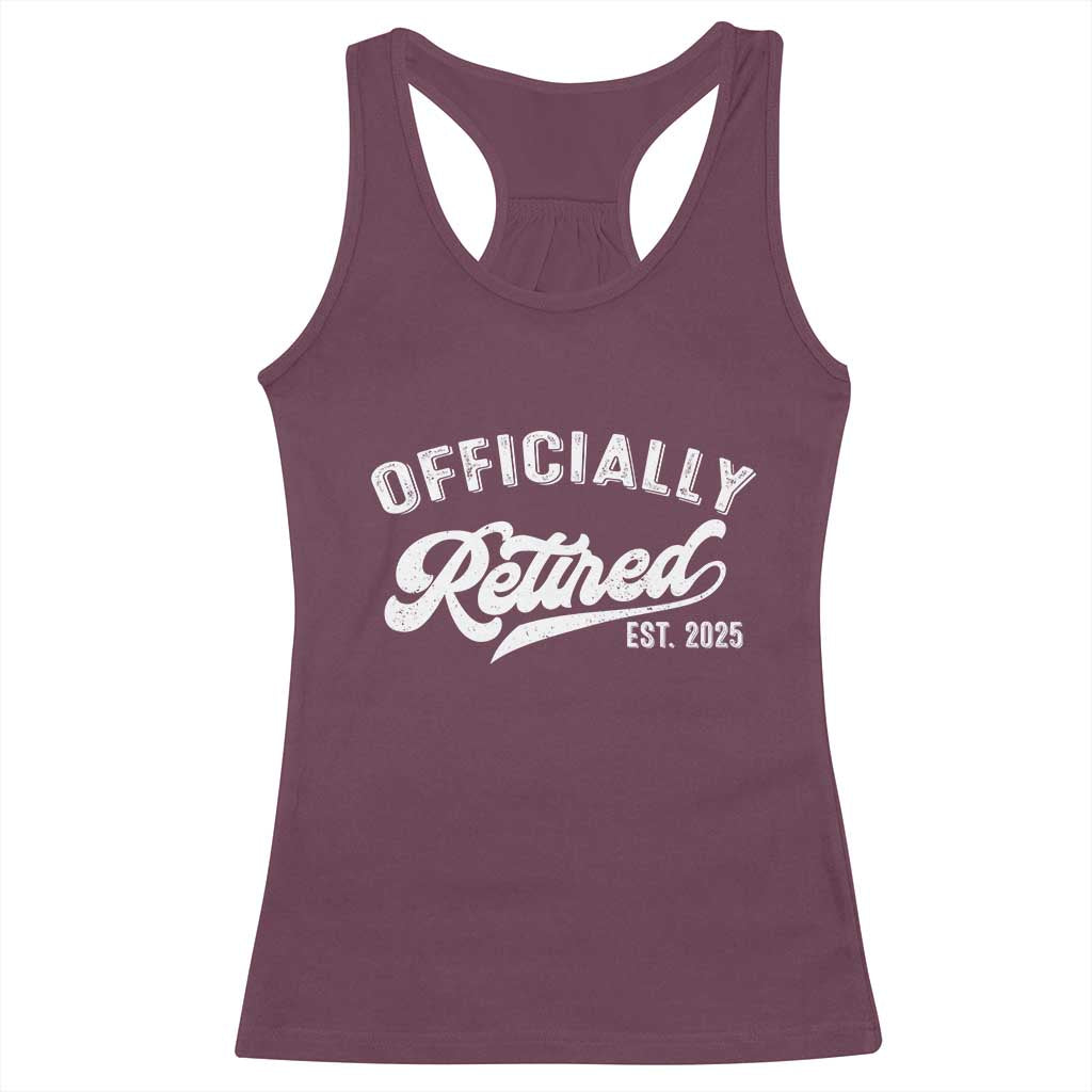 Officially Retired 2025 Racerback Tank Top Vintage Retirement TS10 Maroon Print Your Wear