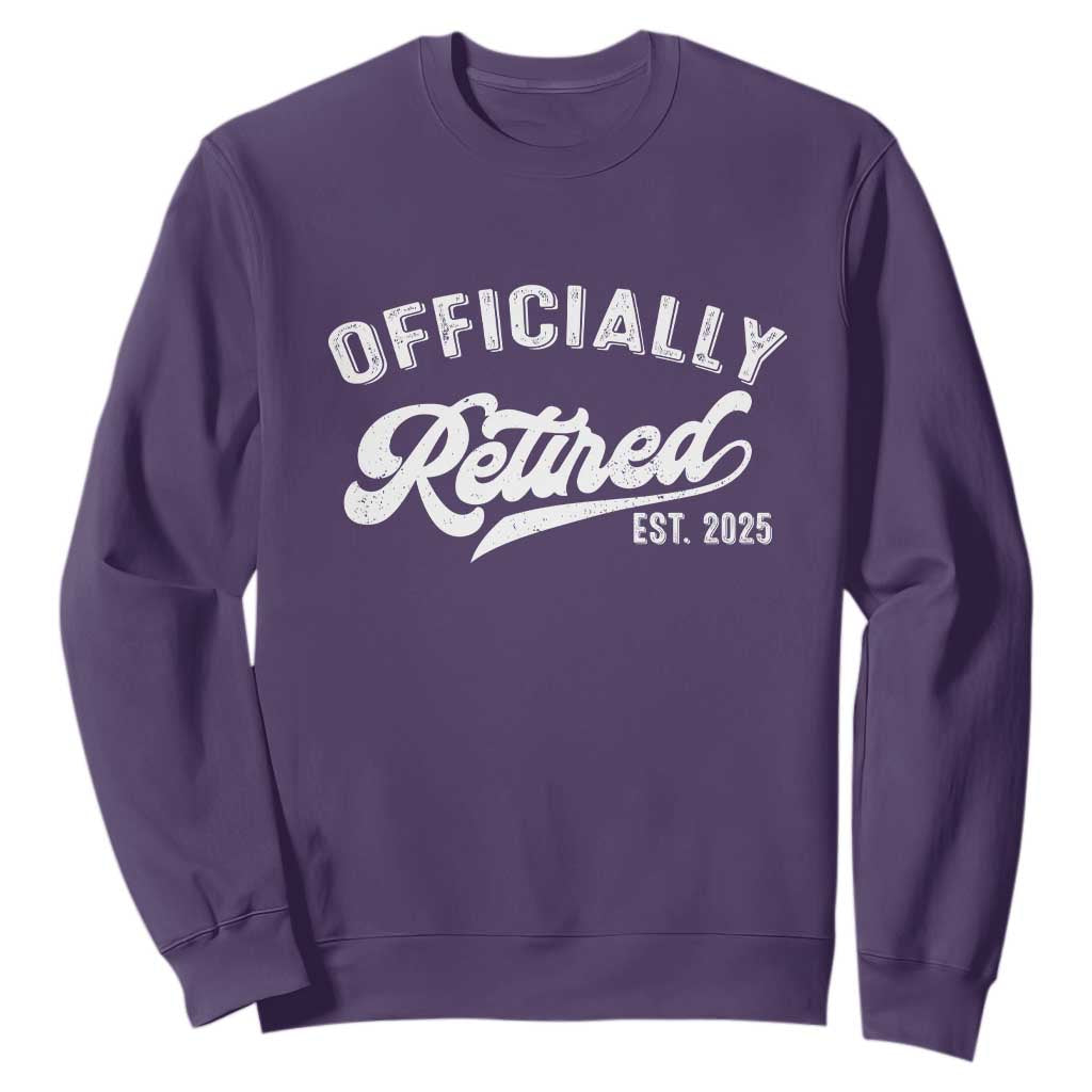 Officially Retired 2025 Sweatshirt - Vintage Retirement Humor Pullover TS10 Purple Print Your Wear