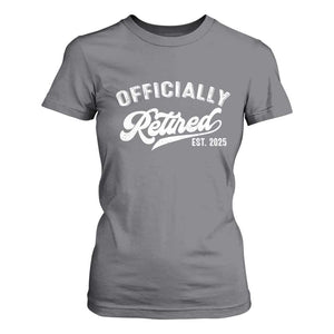 Officially Retired 2025 T Shirt For Women Vintage Retirement TS10 Charcoal Print Your Wear