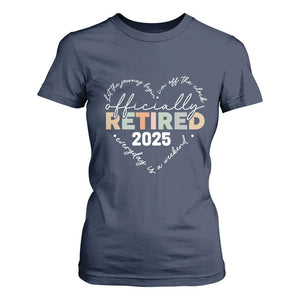 Officially Retired 2025 T Shirt For Women Women Retirement Vintage TS10 Navy Print Your Wear