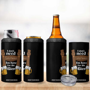 Oktoberfest 4 in 1 Can Cooler Tumbler I Don't Need Lederhosen I'm Here For The Bier TS11 Print Your Wear