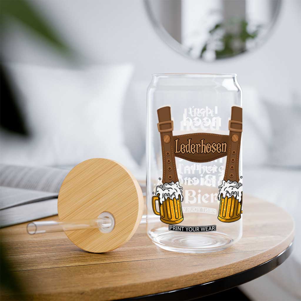 Oktoberfest Glass Can I Don't Need Lederhosen I'm Here For The Bier TS11 Print Your Wear