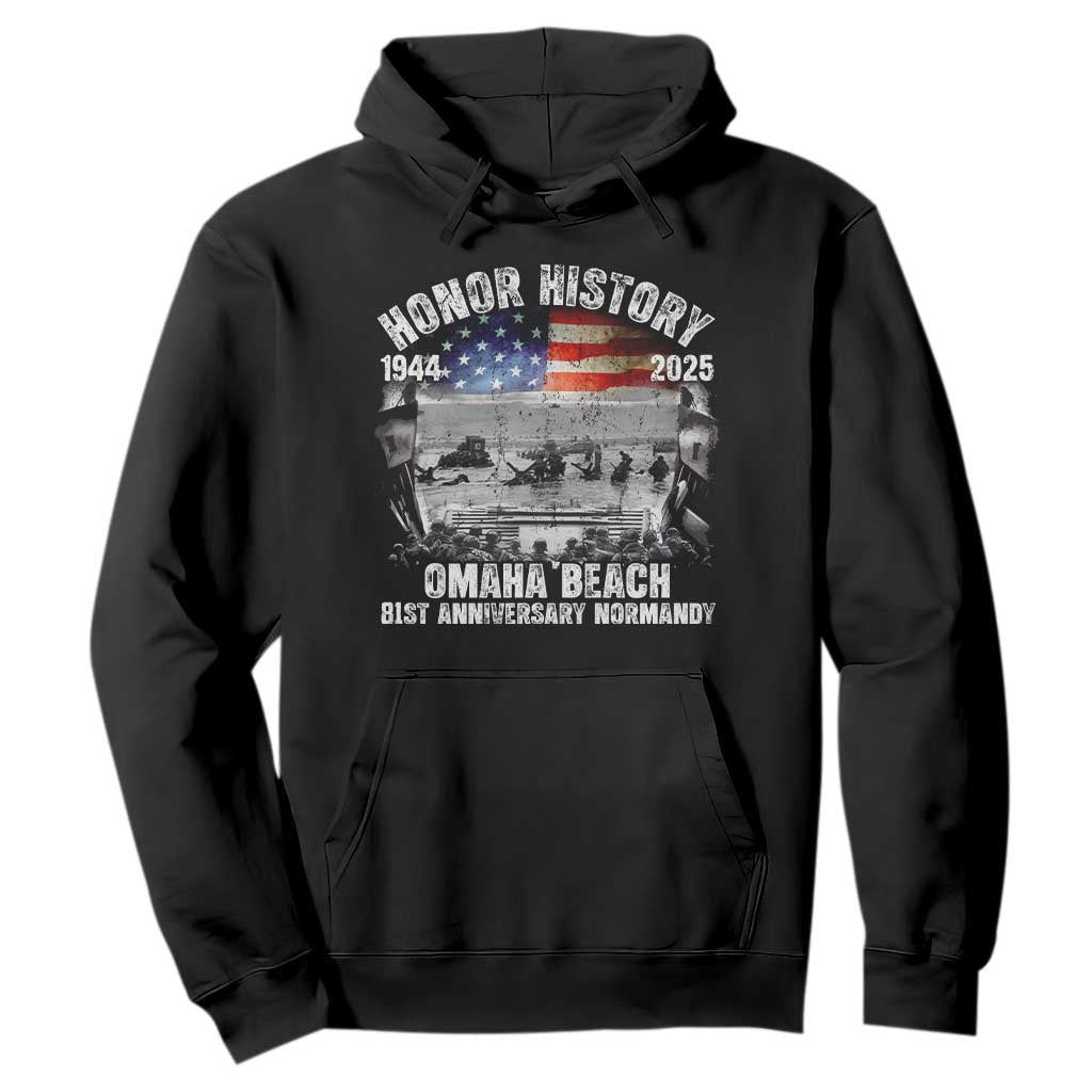 Omaha Beach D Day 81 ST Anniversary Honor History Normandy Hoodie American Flag WWII TS11 Black Print Your Wear