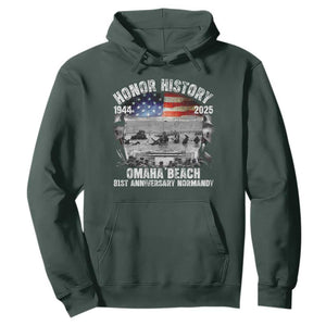Omaha Beach D Day 81 ST Anniversary Honor History Normandy Hoodie American Flag WWII TS11 Dark Forest Green Print Your Wear