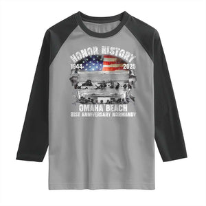 Omaha Beach D Day 81 ST Anniversary Honor History Normandy Raglan Shirt American Flag WWII TS11 Sport Gray Black Print Your Wear