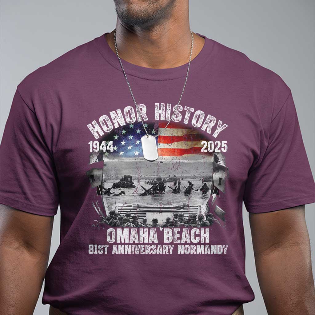 Omaha Beach D Day 81 ST Anniversary Honor History Normandy T Shirt American Flag WWII TS11 Maroon Print Your Wear